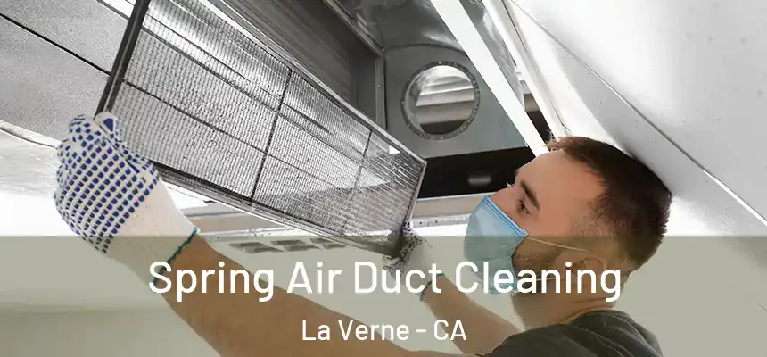 Spring Air Duct Cleaning La Verne - CA